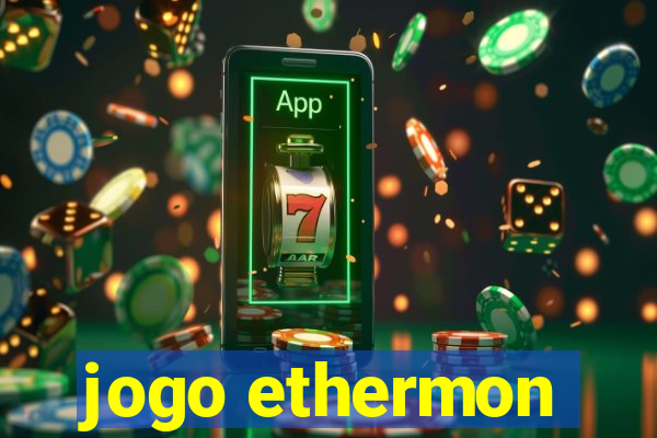 jogo ethermon